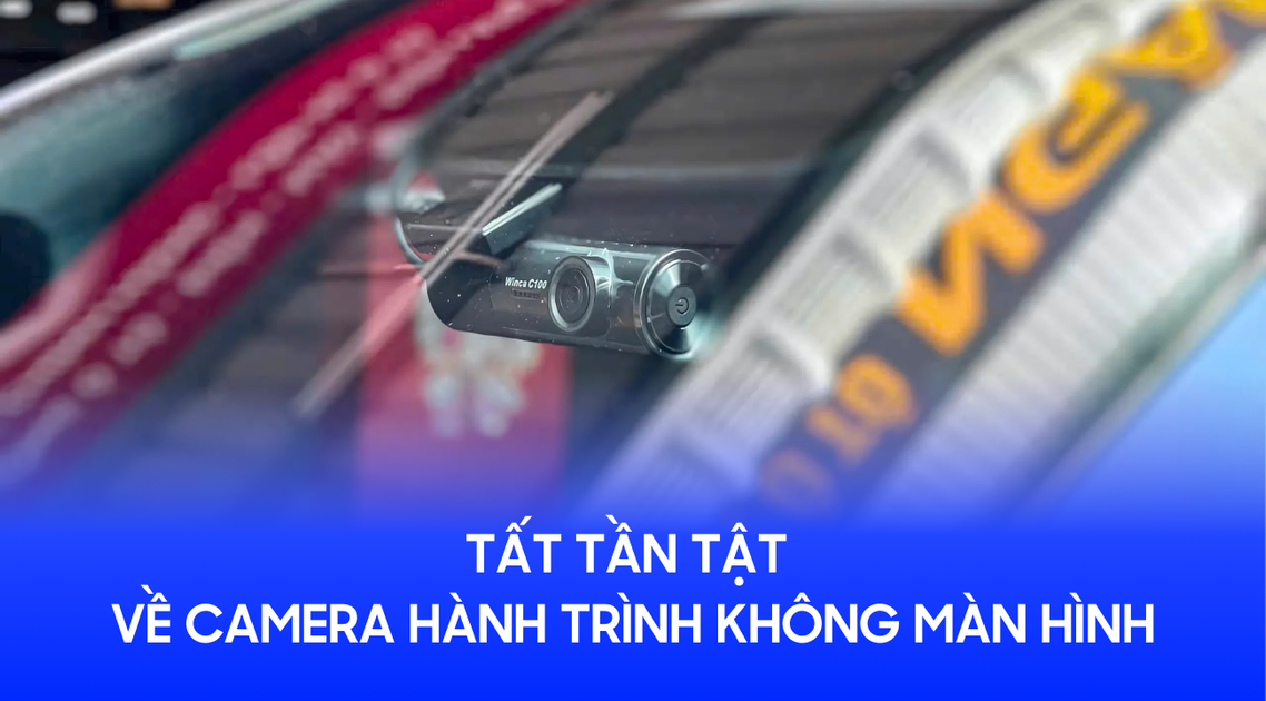 Tất tần tật về camera hành trình không màn hình