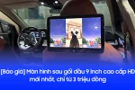 [Báo giá] Màn hình sau gối đầu 9 inch cao cấp HD mới nhất, chỉ từ 10 triệu đồng