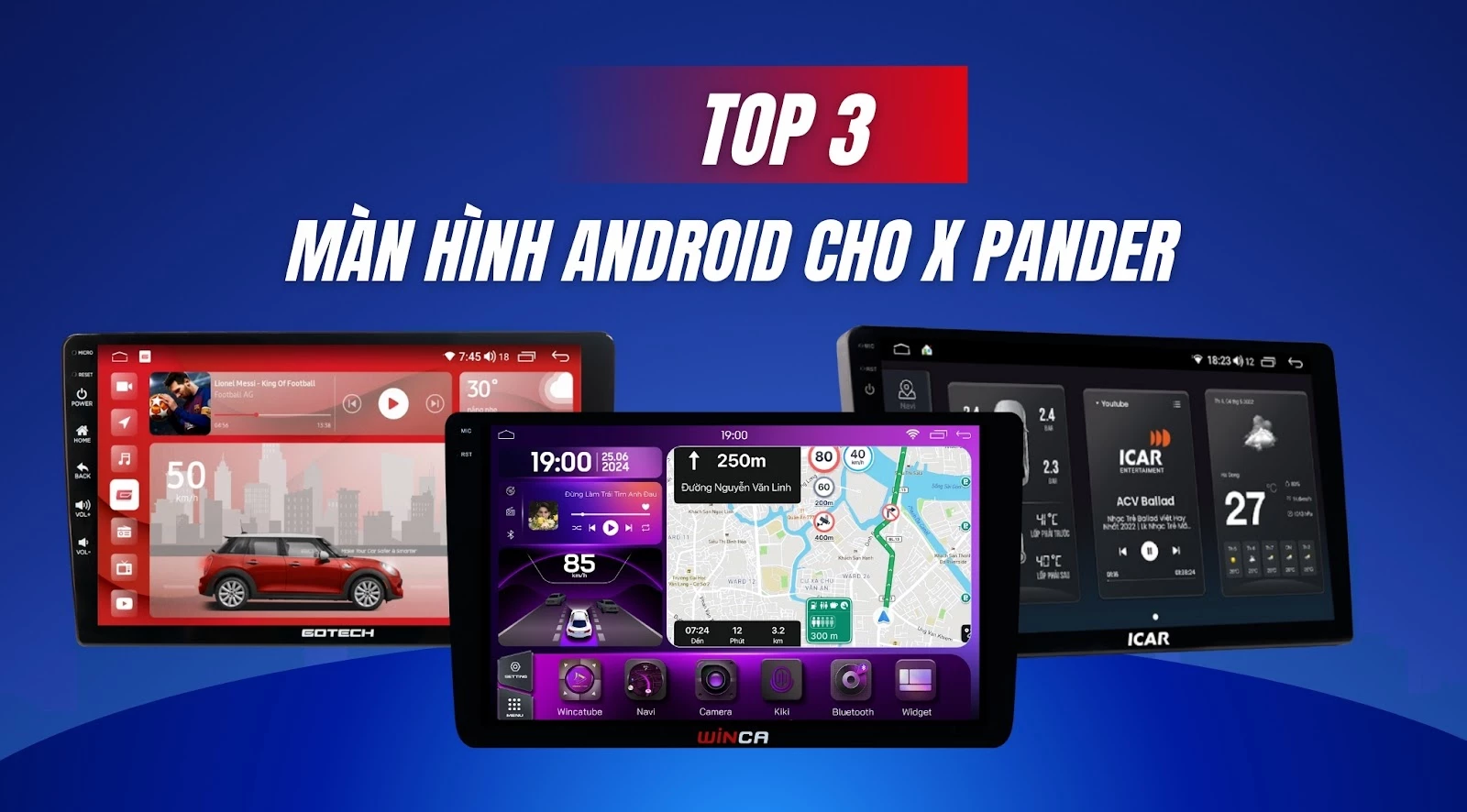 Top 3 màn hình Android cho Xpander giá tốt, chất lượng trong năm 2024