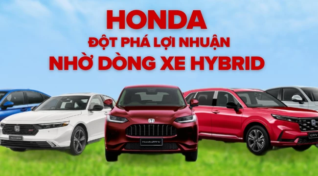Honda ghi nhận mức lợi nhuận “đột phá” nhờ dòng xe Hybrid