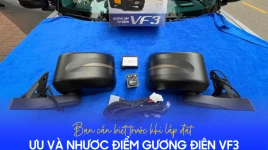 Ưu và nhược điểm gương điện VF3: Bạn cần biết trước khi lắp đặt