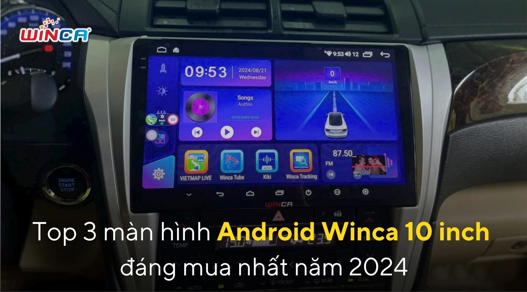 Top 3 màn hình Android Winca 10 inch đáng mua nhất năm 2024