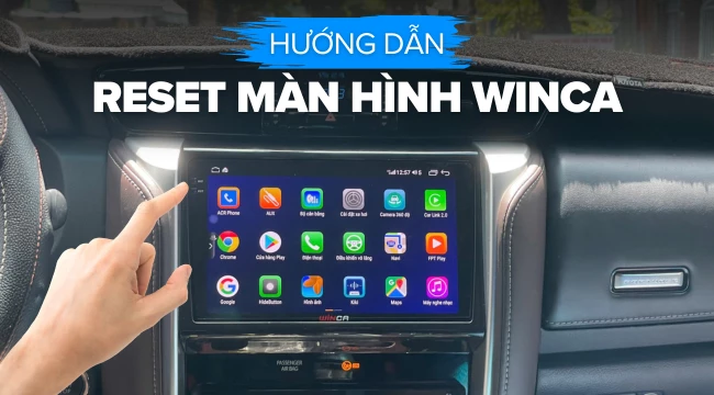 [Giải đáp] Hướng dẫn chi tiết cách reset lại màn hình Winca