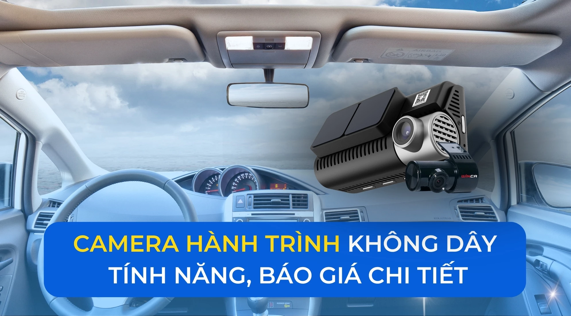 Camera hành trình không dây: Tính năng, báo giá chi tiết