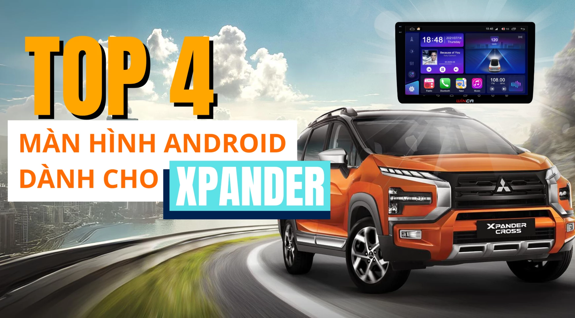 Top 4 màn hình android cho ô tô xpander giá tốt nhất 2024
